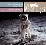 ISBN 9783869080666: Die große Mondlüge?