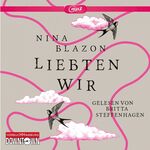 ISBN 9783869091853: Liebten wir, 2 Audio-CD, 2 MP3