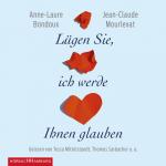 ISBN 9783869092331: Lügen Sie, ich werde Ihnen glauben, 7 Audio-CD