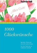 ISBN 9783869100111: 1000 Glückwünsche : Von der Taufe bis zur Goldenen Hochzeit