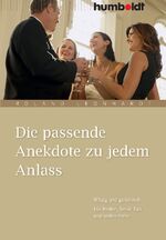 ISBN 9783869100135: Die passende Anekdote zu jedem Anlass. Witzig und geistreich. Für Reden, Small Talk und vieles mehr