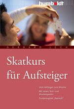 Skatkurs für Aufsteiger - Vom Anfänger zum Meister. Mit vielen Test- und Musterspielen. Sonderkapitel "Ramsch".