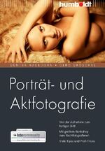 ISBN 9783869101651: Porträt- und Aktfotografie - Von der Aufnahme zum fertigen Bild. Mit großem Workshop zum Nachfotografieren. Viele Tipps und Profi-Tricks