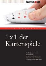 ISBN 9783869101750: 1 x 1 der Kartenspiele - Von Bridge und Poker bis Schafkopf. Glücks- und Familienspiele. Kartentricks und vieles mehr