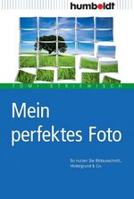 ISBN 9783869101941: Mein perfektes Foto