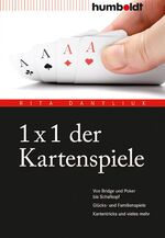 ISBN 9783869103679: 1 x 1 der Kartenspiele - Von Bridge über Poker und Skat bis Zwicken. Glücks- und Familienspiele. Kartentricks und vieles mehr.