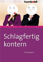 ISBN 9783869104607: Schlagfertig kontern - Ein Übungsbuch