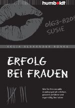 ISBN 9783869104843: Erfolg bei Frauen - Wie Sie Ihre sexuelle Anziehungskraft erhöhen, gekonnt verführen und regelmäßig Sex haben  -Neu-