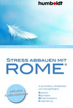 ISBN 9783869104904: Stress abbauen mit ROME® – In vier Schritten zu Wohlbefinden und Leistungsfähigkeit. Relaxation. Organisation. Mentale Kompetenz. Energetisierung.