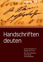 ISBN 9783869105161: Handschriften deuten – Die Persönlichkeit im Spiegel der Schrift. Mit vielen Beispielen prominenter Persönlichkeiten.