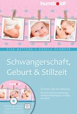 ISBN 9783869106205: Schwangerschaft, Geburt & Stillzeit – Die besten Tipps der Hebammen