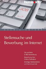 ISBN 9783869107509: Stellensuche und Bewerbung im Internet - Die perfekte E-Mail-Bewerbung. Bewerbung über Online-Formulare. Wichtige Stellenmärkte und Karriereportale