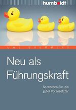 ISBN 9783869107639: Neu als Führungskraft - So werden Sie ein guter Vorgesetzter