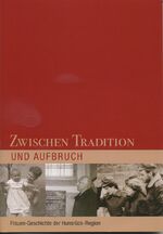 ISBN 9783869110202: Zwischen Tradition und Aufbruch - Frauen-Geschichte der Hunsrück-Region