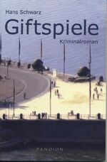 ISBN 9783869110219: Giftspiele. Kriminalroman.