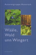 ISBN 9783869110325: Wääle, Wald und Wingert. [M.vollst.Orig.-Unterschrift v. Liesel Franz a.Vors.]. [M.Beiträgen von: Rudi Alexius, Cäcilie Alt, Edith M. Barden, Sarah Bausen, Christa Berlandi, Norbert Bolländer, Margret Drees, Hermann Emmerich, Liesel Franz, Joachim Franzmann, Hilde Gerhard, Günter Hamann, Ingeborg Helbach, Erna Hennecke, Gabriele Hohmann, Liselotte Hornemann, Bernd Johann, Elfriede Karsch, Gisela Kassel, Cilli Kehsler, Waltraud Krendler-Gribat, Gisela Spic und Kuno Weis].