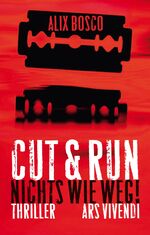 ISBN 9783869131665: Cut & Run - Nichts wie weg! - Thriller - bk2151