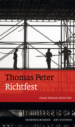 ISBN 9783869134659: Richtfest – Charly Valentins dritter Fall