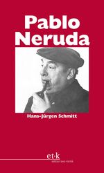 ISBN 9783869160184: Pablo Neruda – Der universelle Dichter