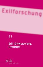 ISBN 9783869160368: Exilforschung. Ein internationales Jahrbuch / Exil, Entwurzelung, Hybridität