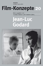 ISBN 9783869160719: Jean Luc Godard. Film Konzepte 20.