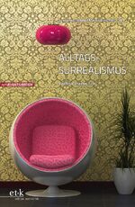 ISBN 9783869161723: Alltags-Surrealismus – Literatur, Theater, Film