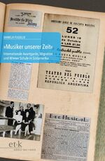 ISBN 9783869166049: "Musiker unserer Zeit" - Internationale Avantgarde, Migration und Wiener Schule in Südamerika