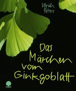 ISBN 9783869174402: Das Märchen vom Ginkgoblatt