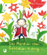 ISBN 9783869175522: Das Märchen vom fröhlichen König - Von der Kraft des Lachens