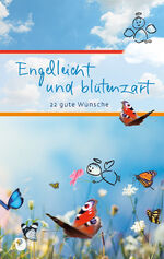 ISBN 9783869175997: Engelleicht und blütenzart - 22 gute Wünsche