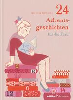 ISBN 9783869210797: 24 Adventsgeschichten für die Frau