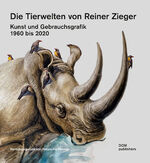 ISBN 9783869228259: Die Tierwelten von Reiner Zieger - Kunst und Gebrauchsgrafik 1960 bis 2020