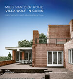 ISBN 9783869228297: Mies van der Rohe. Villa Wolf in Gubin - Geschichte und Rekonstruktion