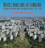 ISBN 9783869228310: Mass Housing in Ukraine – Building Typologies and Catalogue of Series 1922–2022