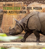 ISBN 9783869228808: Uwe Thürnau. Tierkulissen für Zoos, Museen und Ausstellungen