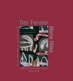 ISBN 9783869292267: Das Fenster Mona Höke – Malerei