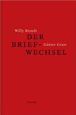 ISBN 9783869306100: Willy Brandt und Günter Grass - Der Briefwechsel