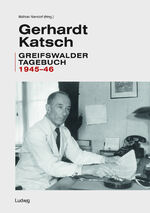 ISBN 9783869352428: Gerhardt Katsch - Greifswalder Tagebuch 1945-46