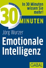 ISBN 9783869363936: 30 Minuten Emotionale Intelligenz
