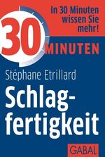 ISBN 9783869363981: 30 Minuten Schlagfertigkeit