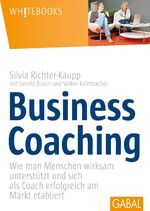 ISBN 9783869366005: Business Coaching - Wie man Menschen wirksam unterstützt und sich als Coach erfolgreich am Markt etabliert