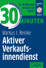 ISBN 9783869367415: 30 Minuten Aktiver Verkaufsinnendienst