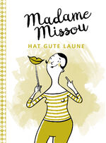 ISBN 9783869367842: Madame Missou hat gute Laune (FO26)