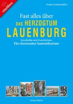 ISBN 9783869401058: Fast alles über das Herzogtum Lauenburg - Geschichte und Geschichten: Ein charmantes Sammelsurium