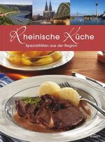 ISBN 9783869410401: Rheinische Küche: Spezialitäten aus der Region