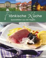 ISBN 9783869411163: Fränkische Küche – Spezialitäten aus der Region