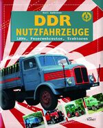 ISBN 9783869411989: DDR Nutzfahrzeuge - LKWs, Feuerwehrautos, Traktoren