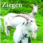ISBN 9783869412399: Ziegen – Freundliche Querköpfe