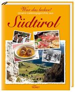 ISBN 9783869412771: War das lecker! Unsere Lieblingsgerichte aus Südtirol