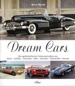 ISBN 9783869413822: Dream Cars: Die spektakulÃ¤rsten Fahrzeugstudien von Buick, Cadillac, Chevrolet, GMC, Hummer, Oldsmobile, Pontiac